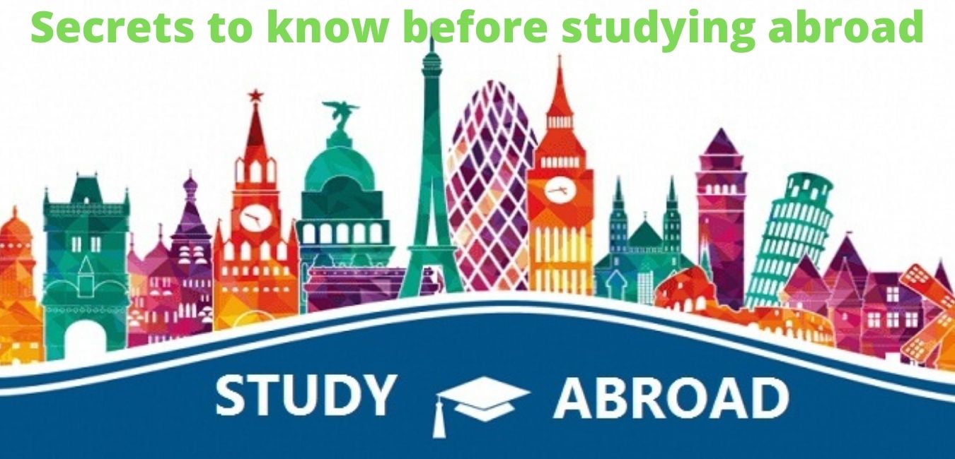 Secrets to know before studying abroad 