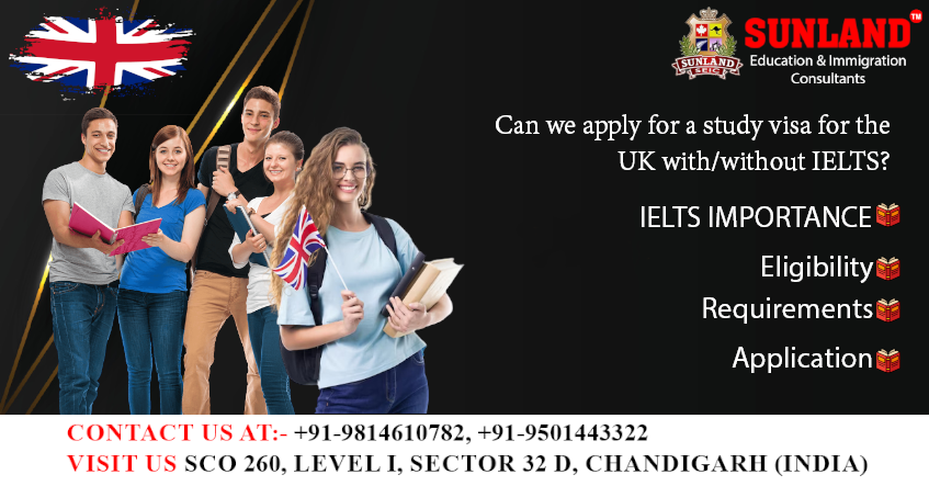 Can we apply for a study visa for the UK with/without IELTS? 2 Study Visa For The Uk